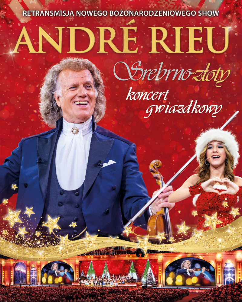 André Rieu. Srebrno-złoty koncert gwiazdkowy. Retransmisja nowego bożonarodzeniowego show z Maastricht