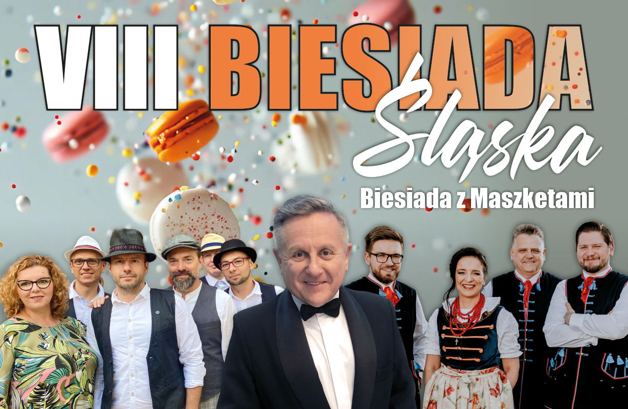 VIII Biesiada Śląska pt. "Biesiada z Maszketami"